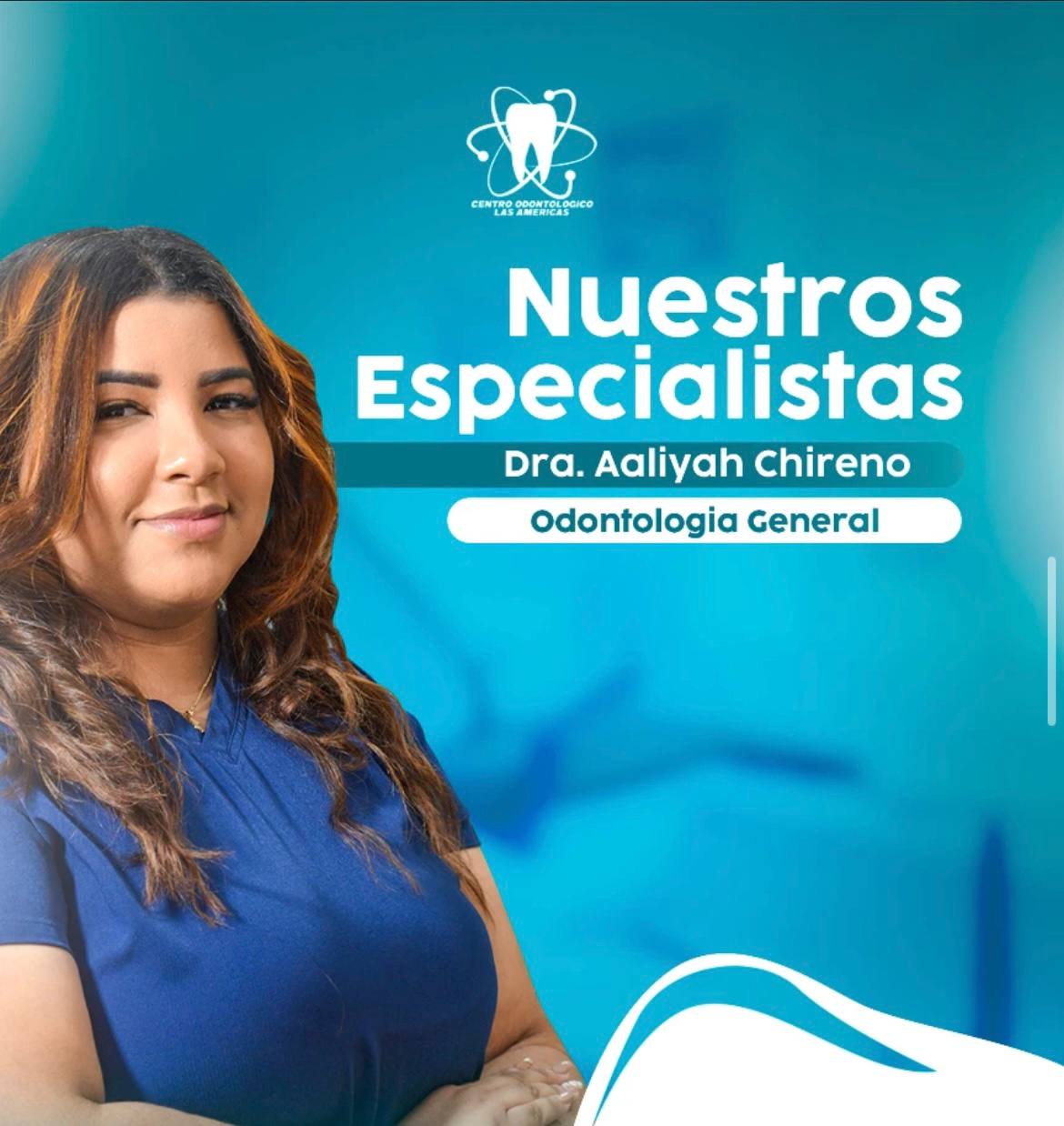 Dra. Aaliyah Chireno - Odontología General